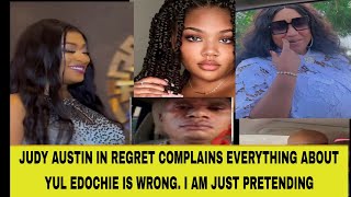 JUDY AUSTIN IN REGRET COMPLAINS EVERYTHING ABOUT YUL EDOCHIE IS WRONG I AM JUST PRETENDING [upl. by Ydok727]