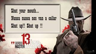 GORDO MASTER FT EL NIÑO SNAKE 7 Shut your mouth quotLAS 13 TECNICAS DEL MAESTROquot CD2 Con letra [upl. by Nadabb]