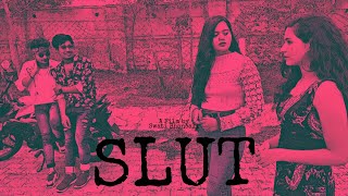 Slut  Short Film  Swati Bhansali  Atul Pratap Singh  Soyal Verma  Tapsi Soni [upl. by Kciredohr935]