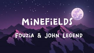 Fouzia amp John Legend  Minefields Lyrics [upl. by Notliw]