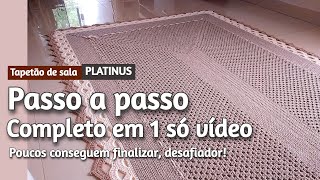 TAPETÃO PARA SALA PLATINUS EM CROCHÊ PASSO A PASSO COMPLETO [upl. by Humble328]