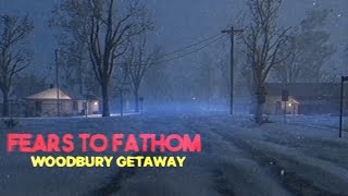 Fears To Fathom  Woodbury Getaway  Longplay [upl. by Tnairb]