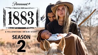 1883 Season 2 2024  FIRST LOOK Trailer amp Release Date [upl. by Ahseeyt]