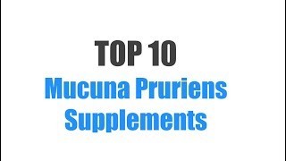 Best Mucuna Pruriens Supplements  Top 10 Ranked [upl. by Ciryl]