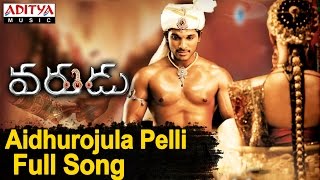 Aidhurojula Full Song VaruduAllu ArjunMani Sharma Allu Arjun Mani Sharma Hits  Aditya Music [upl. by Adabel]