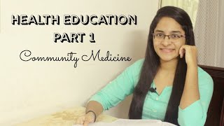 HEALTH EDUCATION PART 1  COMMUNITY MEDICINE [upl. by Meesaw493]