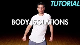 How to do Body Isolations Hip Hop Dance Moves Tutorial  Mihran Kirakosian [upl. by Nonarb]