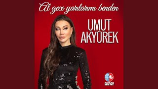 Al Gece Yarılarımı Benden [upl. by Roosnam]