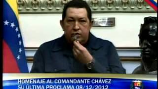 La ultima Proclama del Presidente Hugo Chávez 08122012 [upl. by Brawley]