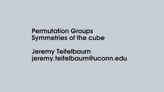 Permutation Groups Symmetries of the Cube [upl. by Anegroeg]