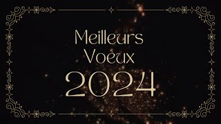 Meilleurs Vœux 2024 [upl. by Fannie]