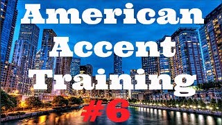 Speak English like an American American accent training Part 6 [upl. by Emerson195]