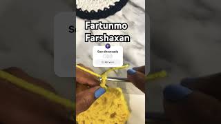 crochet Farshaxan Farsamada Gacanta [upl. by Kcirre]