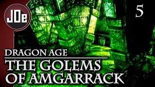 Dragon Age The Golems of Amgarrak  Part 5  The Green Room [upl. by Nanaek]