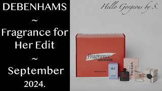 DEBENHAMS Fragrance for Her Edit September 2024 FULLSPOILERS [upl. by Iretak]