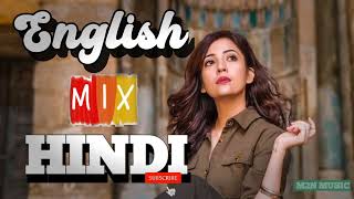 English mix hindi mashup episode  9 M2NMUSIC [upl. by Benioff]