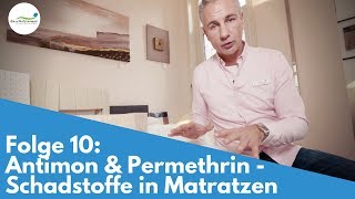 Schadstoffe in Matratzen Antimon und Permethrin  Folge 10 [upl. by Nylrad]