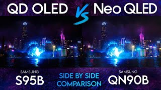 Samsung S95B vs QN90B  QD OLED vs Neo QLED TV Comparison [upl. by Seidnac184]