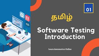 Manual Testing  01  Introduction to Software Testing  Tamil  Absolute beginner guide [upl. by Borlow239]