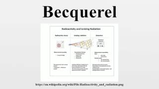 Becquerel [upl. by Atwater]