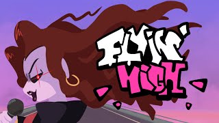 Flyin High  ANIMATED MUSIC VIDEO [upl. by Belsky]