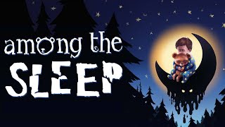 Знакомство с игрой Among the Sleep 1 [upl. by Adnohsak]