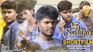 SWASTHIK  Official Shortfilm Tamil  The Downfall Of Culprits  Infinity Plus  2K QHD [upl. by Tonkin]