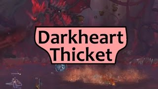 Darkheart Thicket Guide  Dungeon Preview from Legion Beta [upl. by Season]