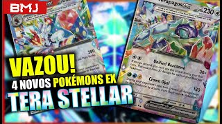 BOMBA Novos Pokémons ex TERA STELLAR vazados Pokemon TCG 2024 [upl. by Sibley]