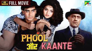 Phool Aur Kaante 4K  Ajay Devgn Madhoo Arif Khan Aruna Irani Amrish Puri Raza Murad [upl. by Hereld]