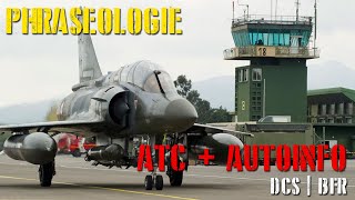 DCSBFR Tutorial 1 Phraséologie au sol ATC amp Autoinformation [upl. by Maximilien58]