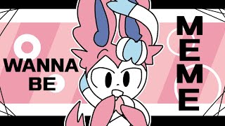 Wannabe meme  Pokemon AU  CherriSylveon [upl. by Pedrotti]