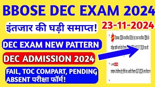 BBOSE DEC EXAM 2024🔥10TH 12TH CLASS EXAM DATE ADMISSION EXAM FORM FILLING 2024 bbose NEWS [upl. by Renato714]