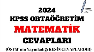 2024 KPSS Ortaöğretim Matematik Cevapları [upl. by Llerret]