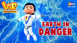 Earth In Danger  ViR The Robot Boy  Action Cartoon for Kids  Everyday 7 AM Onwards  Gubbare TV [upl. by Brackely262]