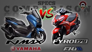 YAMAHA NMAX 155 vs FKM FYRO 175 SPECS COMPARISON [upl. by Mace]