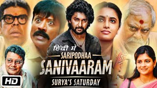 Saripodhaa Sanivaaram Full HD Movie Hindi Dubbed OTT Facts  Nani  Priyanka Mohan  SJ Surya [upl. by Neenad]