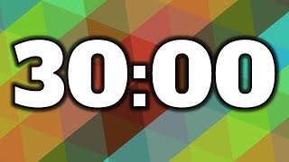 30 Minute Timer [upl. by Noillimaxam]