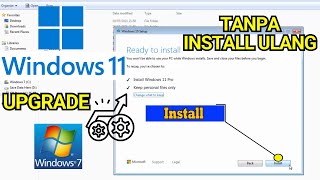 Upgrade Windows 7 ke Windows 11  Tanpa harus Install Ulang [upl. by Hasty311]