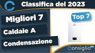 Migliori caldaie a condensazione Qualità Prezzo 2023 [upl. by Dorthy831]