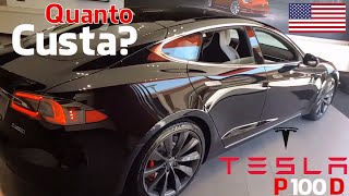 Tesla Modelo S P100D  Quanto Custa nos EUA [upl. by Sualocin]