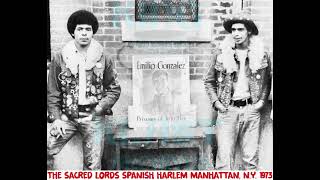 Sacred Lords Spanish Harlem Manhattan NY 1973 [upl. by Ule593]