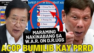 Matapos MAGHARAP sa HEARING Cong ACOP BUMILIB Kay PRRD Mga PILIPINO APRUBADO ang DRUG WAR [upl. by Anawed]