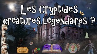 31  Les Cryptides mythes ou réalités [upl. by Etteyniv]