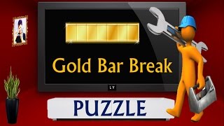 Gold Bar Puzzle  Break only twice  Logical Puzzle  IAS interview [upl. by Nerrak722]