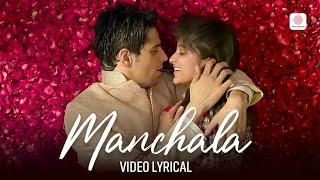 Manchala  Lyric Video  Parineeti Chopra Sidharth Malhotra  Hasee Toh Phasee  Vishal amp Shekhar [upl. by Klemens]