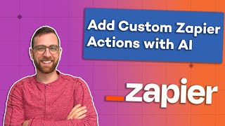 Create Custom Actions in Zapier with AI [upl. by Tillinger53]