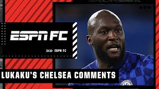 Should Romelu Lukaku have held back his comments about Chelsea 👀  ESPN FC [upl. by Nivre]