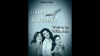 Ubuto buroshya part2 by NKhadidja [upl. by Felic711]