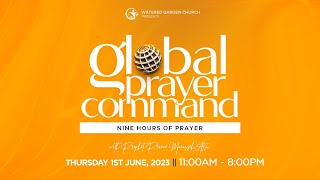 GLOBAL PRAYER COMMAND  1st June 2023 [upl. by Galitea]